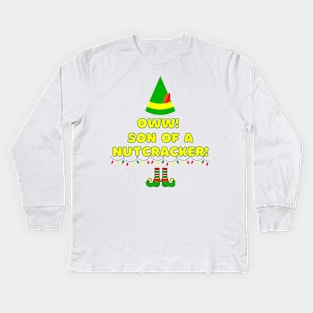 OWW!  Son of a nutcracker! Kids Long Sleeve T-Shirt